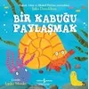 Bir Kabuğu Paylaşmak - İş Bankası Yayınları