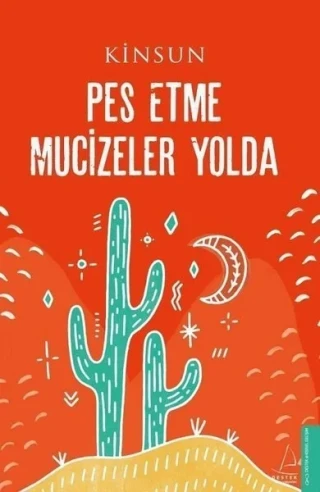 Pes Etme Mucizeler Yolda - Destek Yayınları
