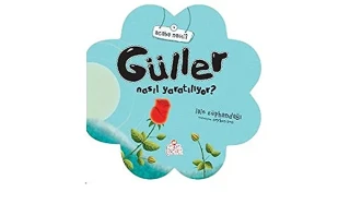 Acaba Nasıl?\gül Nasıl Yaratılıyor?-nesil Çocuk Yayınları
