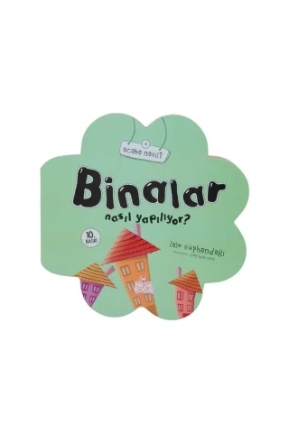 Acaba Nasıl?\binalar Nasıl Yapılıyor?-nesil Çocuk Yayınları