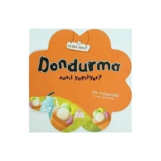 Acaba Nasıl?\dondurma Nasıl Yapılıyor?-nesil Çocuk Yayınları