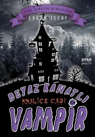 Beyaz Kanatlı Vampir 9- Kraliçe Cadı - Pinus Kitap Gençlik Yayınları