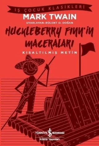 Huckleberry Finn'in Maceraları - İş Bankası Yayınları