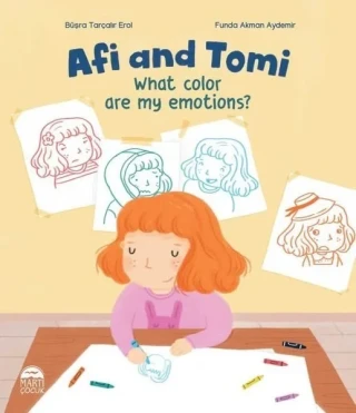 Afi And Tomi-what Color Are My Emotions?- Martı Çocuk Yayınları