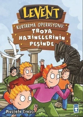 Levent - Kurtarma Operasyonu Troya Hazinelerinin Peşinde - Timaş Yayınları