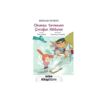 Okumayı Sevmeyen Çocuğun Hikayesi-yapı Kredi Yayınları