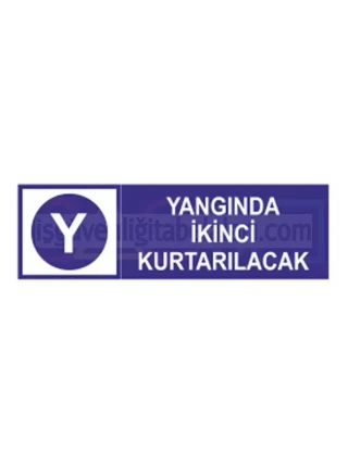Yangında İkinci Kurtarılacak Etiketi Mavi