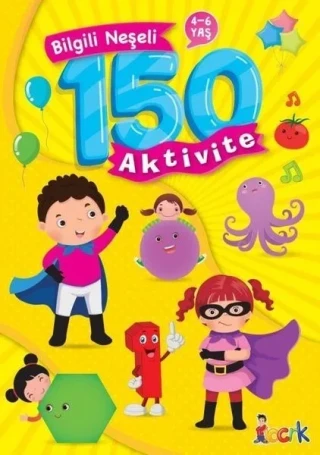 Bilgili Neşeli 150 Aktivite 4-6 Yaş - Bıcırık Yayınları