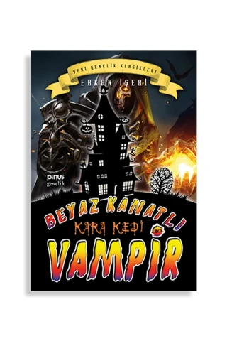 Beyaz Kanatlı Vampir 10- Kara Kedi - Pinus Kitap Gençlik Yayınları