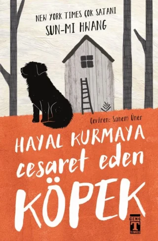 Hayal Kurmaya Cesaret Eden Köpek - Timaş Yayınları