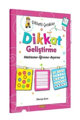 Dikkatli Çocuklar - Dikkat Geliştirme (+5 Yaş) - Kukla Yayınları