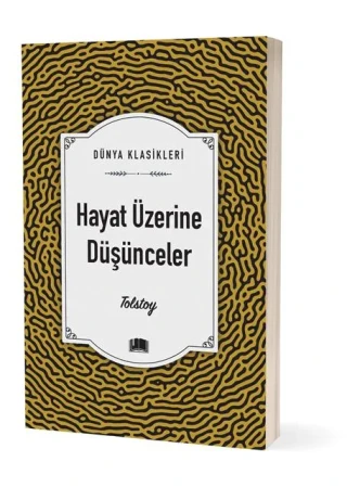 Dünya Klasikleri - Hayat Üzerine Düşünceler - Ema Yayınları