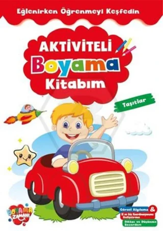 Boyama Zamanı Aktiviteli Boyama Kitabım - Taşıtlar - Koloni Kitap