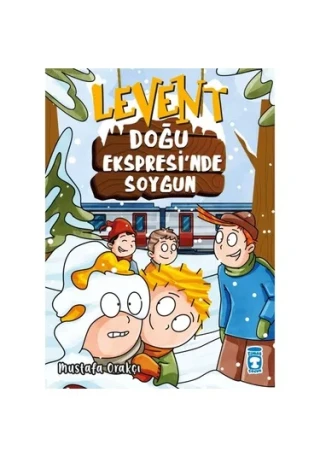 Levent Doğu Ekspresi'nde Soygun - Timaş Yayınları