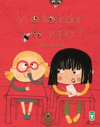 İyi Arkadaşlar Ne Yapar? - Timaş Yayınları