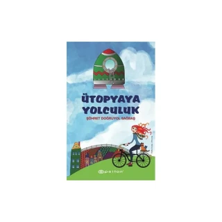 Ütopyaya Yolculuk - Epsilon Yayınları