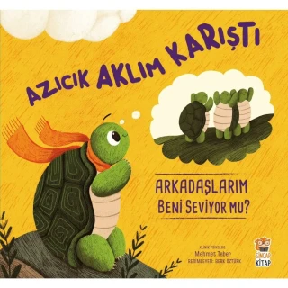 Azıcık Aklım Karıştı - Arkadaşlarım Beni Seviyor Mu? - Sincap Kitap