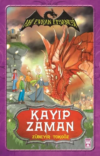 Ahi Evran Efsanesi - Kayıp Zaman - Timaş Yayınları