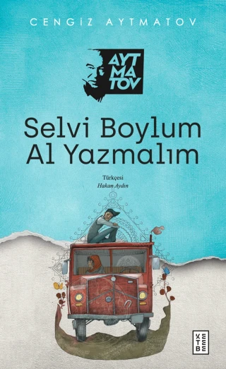 Selvi Boylum Al Yazmalım - Ketebe Yayınları