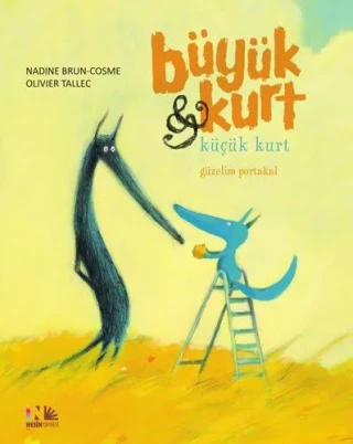 Güzelim Portl - Büyük Kurt ve Küçük Kurt 3 - Nesin Yayınları