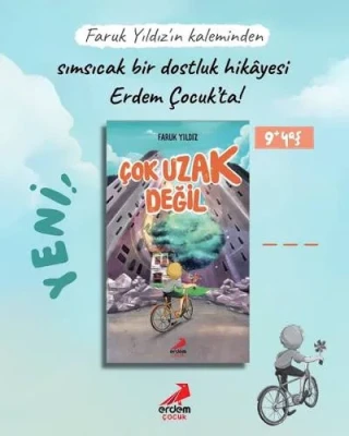 Çok Uzak Değil - Erdem Yayınları