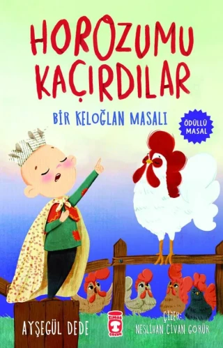 Horozumu Kaçırdılar - Bir Keloğlan Masalı - Timaş Yayınları