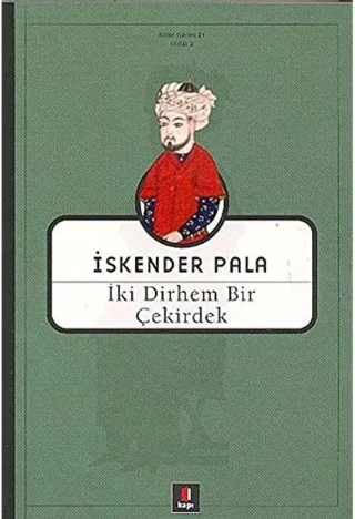 İki Dirhem Bir Çekirdek - Kapı Yayınları