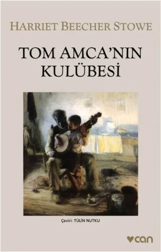 Tom Amca Nın Kulübesi- Can Sanat Yayınları